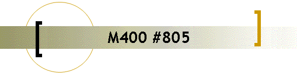 M400 #805