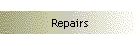 Repairs