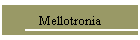 Mellotronia