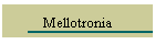 Mellotronia