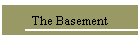 The Basement