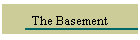 The Basement