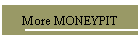 More MONEYPIT