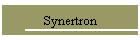 Synertron