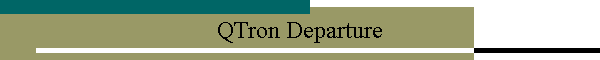 QTron Departure